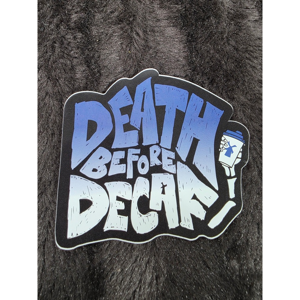 Dutch Bros Coffee Death Before Decaf Skeleton Hand Windmill Logo Vinyl Sticker
